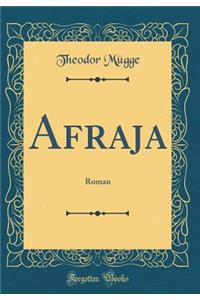 Afraja: Roman (Classic Reprint)