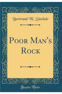 Poor Man's Rock (Classic Reprint)