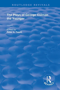 Plays of George Colman the Younger: Volume 2