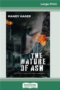 The Nature of Ash (16pt Large Print Edition)