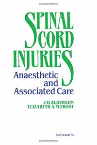 Spinal Cord Injuries: Anaesthetic and Associated Care