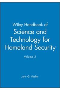 Wiley Handbook of Science and Technology for Homeland Security, Volume 2