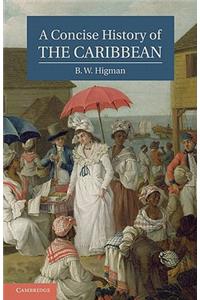 A Concise History of the Caribbean