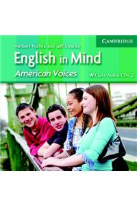 English in Mind 2 Class Audio CDs American Voices Edition: v. 2