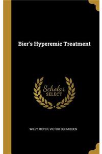 Bier's Hyperemic Treatment