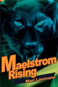 Maelstrom Rising