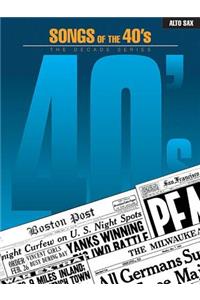 Songs of the '40s: Alto Sax