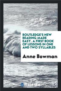 Routledge's New Reading Made Easy