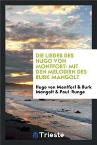 Die Lieder Des Hugo Von Montfort