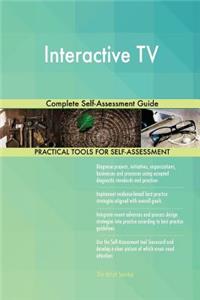 Interactive TV Complete Self-Assessment Guide