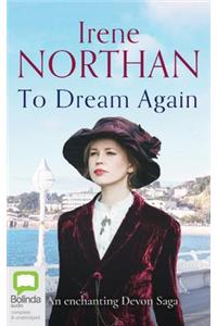 To Dream Again