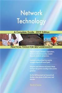 Network Technology A Complete Guide - 2019 Edition