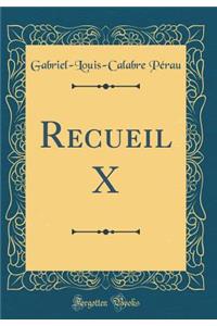 Recueil X (Classic Reprint)