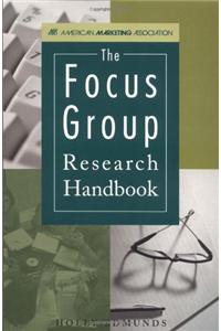 The Focus Group Research Handbook