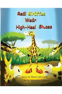 Real Giraffes Wear High-heel Shoes
