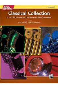 Accent on Performance Classical Collection: 22 Full Band Arrangements Correlated to Accent on Achievement (Percussion 1)