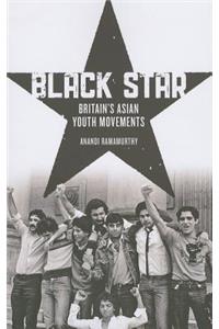 Black Star: Britain's Asian Youth Movements