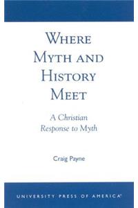 Where Myth and History Meet