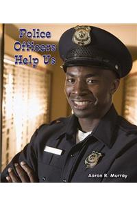 Police Officers Help Us