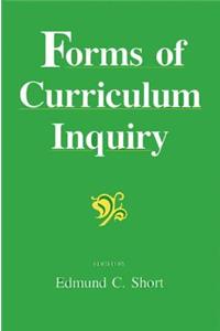 Forms of Curriculum Inquiry