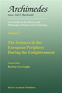 Sciences in the European Periphery During the Enlightenment