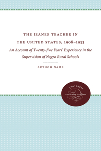 The Jeanes Teacher in the United States, 1908-1933