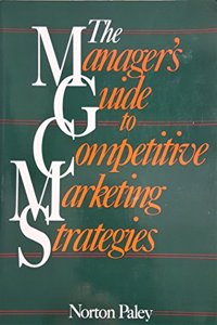 The Manager's Guide to Competitive Marketing Strategies