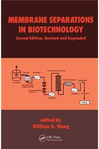 Membrane Separations in Biotechnology