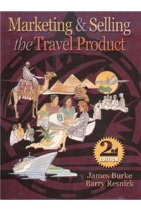 Marketing and Selling the Travel Product