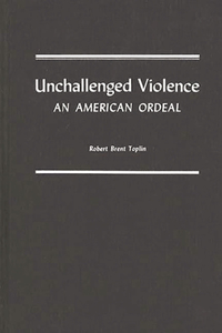 Unchallenged Violence