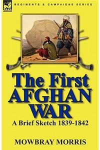 The First Afghan War