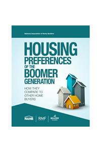 Housing Preferences of the Boomer Generation: