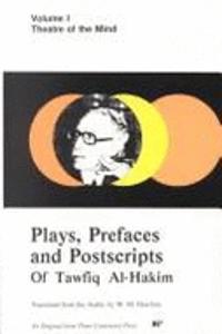 Plays, Prefaces and Postscripts of Tawfiq Al-Hakim