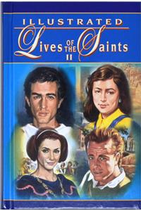 Illustrated Lives of the Saints II for Every Day of the Year
