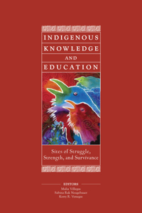 Indigenous Knowledge and Education