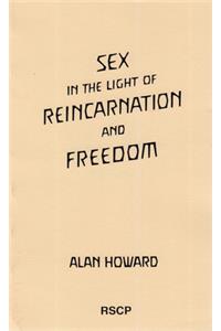 Sex in the Light of Reincarnation and Freedom