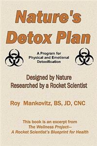 Nature's Detox Plan - A Program for Physical and Emotional Detoxification