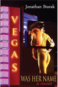 Vegas Was Her Name