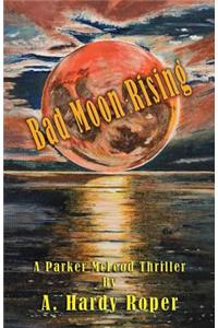 Bad Moon Rising(TM)