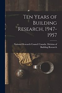 Ten Years of Building Research, 1947-1957