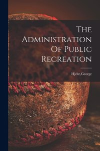 Administration Of Public Recreation