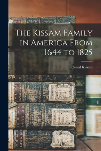 Kissam Family in America From 1644 to 1825