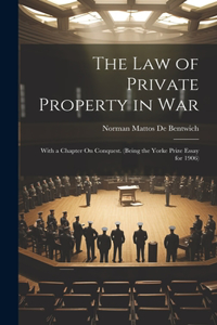 Law of Private Property in War