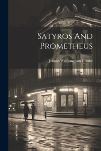 Satyros And Prometheus