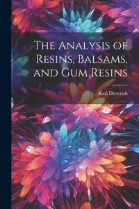Analysis of Resins, Balsams, and gum Resins