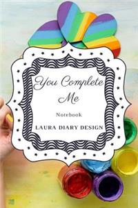 You complete me (Notebook) Laura Diary Design