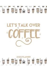 Let's Talk Over Coffee 2020 Planner