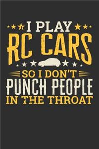 I Play RC Cars So I Don't Punch People In The Throat
