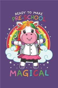 Ready To Make Pre-School Magical