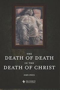 The Death of Death in the Death of Christ (Illustrated)